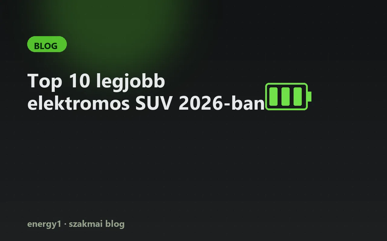 Top 10 legjobb elektromos SUV 2026-ban